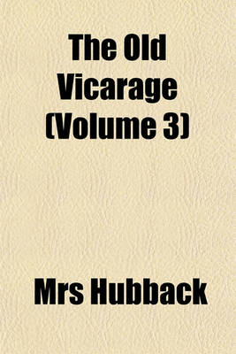 Book cover for The Old Vicarage (Volume 3)