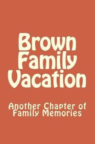 Cover of Brown Family Vacation