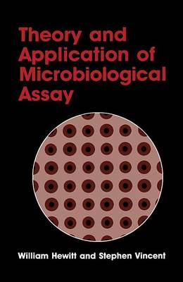 Book cover for Theory and Application of Microbiological Assay