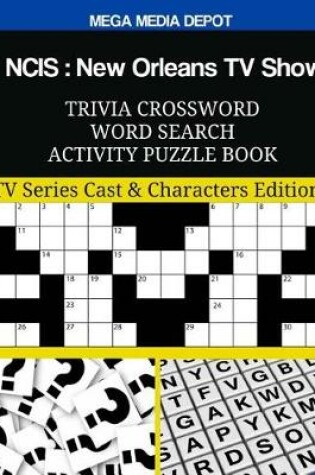 Cover of NCIS New Orleans TV Show Trivia Crossword Word Search Activity Puzzle Book