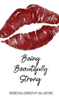 Book cover for Being Beautifully Strong