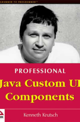 Cover of Professional Java Custom UI Components