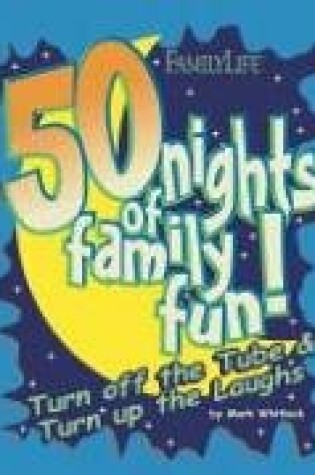 Cover of 50 Nights of Family Fun!