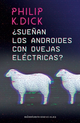 Book cover for ¿Sueñan Los Androides Con Ovejas Eléctricas?