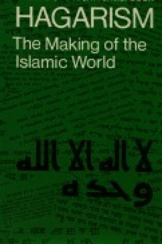 Cover of Hagarism: The Making of the Islamic World