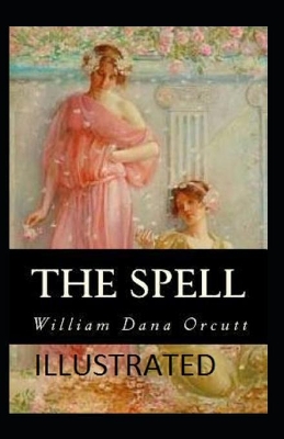 Book cover for The Spell Illustrated