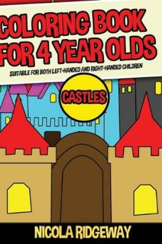Cover of Coloring Book for 4 Year Olds (Castles)