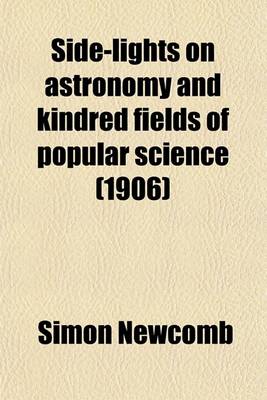 Book cover for Side-Lights on Astronomy and Kindred Fields of Popular Science (1906)