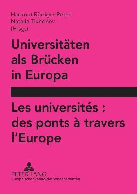 Cover of Universitäten als Brücken in Europa- Les universités