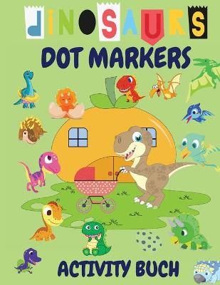 Book cover for Dinosaurier Dot Markers Activity Buch