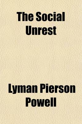 Book cover for The Social Unrest (Volume 2); Capital, Labor, and the Public in Turmoil
