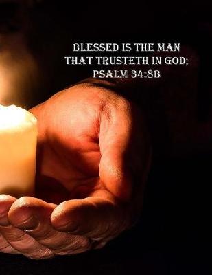 Book cover for Blessed Is The Man That Trusteth in God; Psalm 34