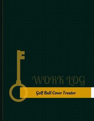 Cover of Golf-Ball-Cover Treater Work Log