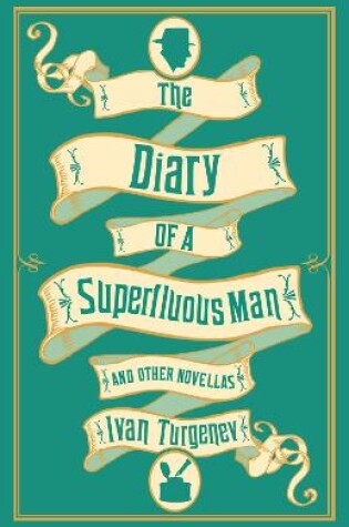 Cover of The Diary of a Superfluous Man and Other Novellas: New Translation