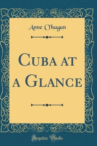 Cover of Cuba at a Glance (Classic Reprint)