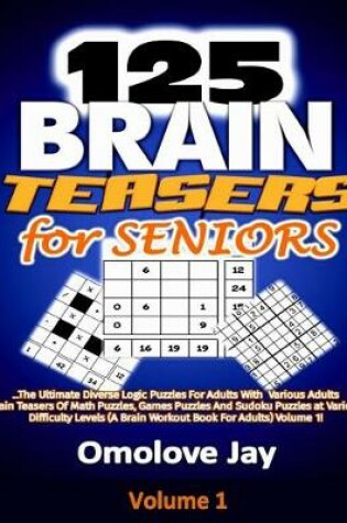 Cover of 125 Brain Teasers for Seniors