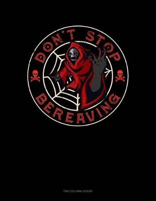 Book cover for Don't Stop Bereaving