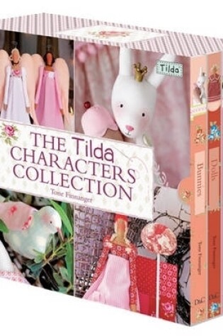 Cover of The Tilda Characters Collection: Birds, Bunnies, Angels and Dolls