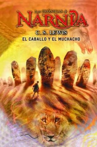 Cover of El Caballo y El Muchacho (Narnia) C.S. Lewis