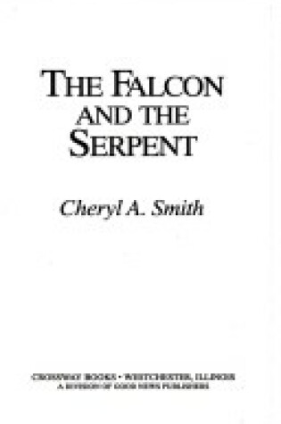 Cover of The Falcon and the Serpent