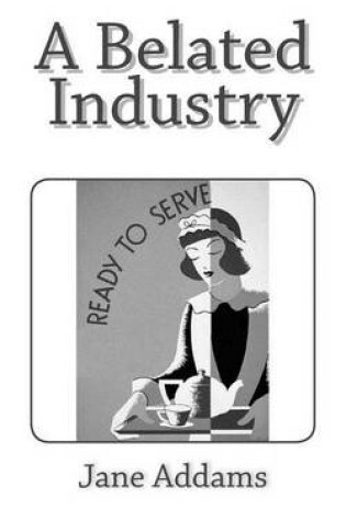 Cover of A Belated Industry