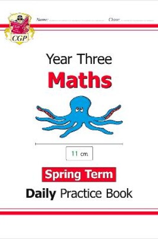 Cover of KS2 Maths Year 3 Daily Practice Book: Spring Term