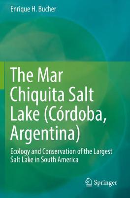 Book cover for The Mar Chiquita Salt Lake (Córdoba, Argentina)