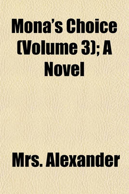 Book cover for Mona's Choice (Volume 3); A Novel