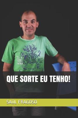 Book cover for Que Sorte Eu Tenho!