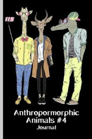 Cover of Anthropomorphic Animals #4 Journal
