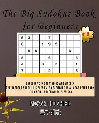 Book cover for The Big Sudokus Book for Beginners #18