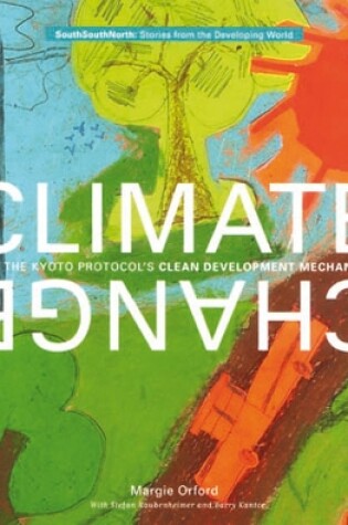 Cover of Climate Change and the Kyoto Protocols Clean Development Mechanism