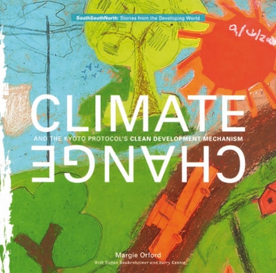 Book cover for Climate Change and the Kyoto Protocols Clean Development Mechanism