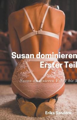 Book cover for Susan dominieren. Erster Teil