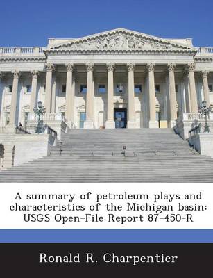 Book cover for A Summary of Petroleum Plays and Characteristics of the Michigan Basin