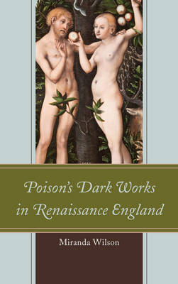 Book cover for Poison's Dark Works in Renaissance England