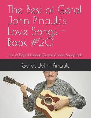 Book cover for The Best of Geral John Pinault's Love Songs - Book #20