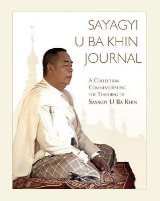 Book cover for Sayagyi U Ba Khin Journal