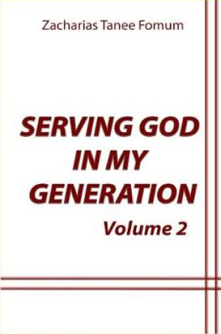 Cover of Serving God in my Generation (Volume 2)
