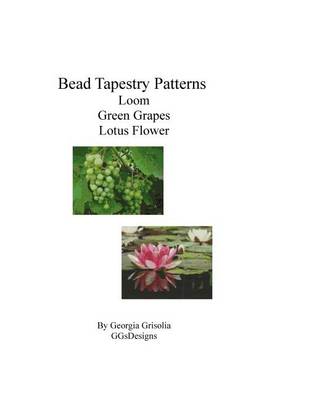 Book cover for Bead Tapestry Patterns loom Green Grapes Lotus Flower Pool