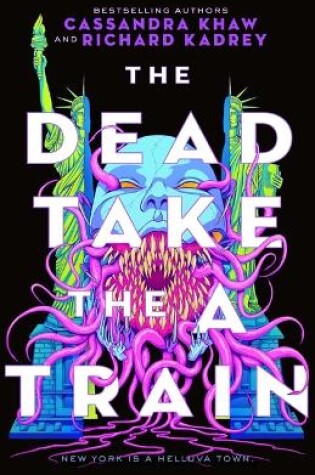 Cover of The Dead Take the a Train