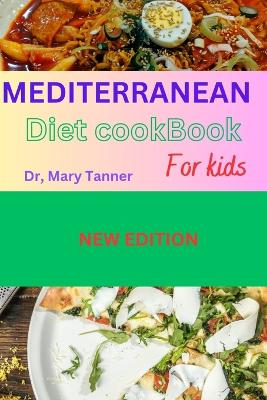 Book cover for Mediterranean Diet Cookbook for Kids