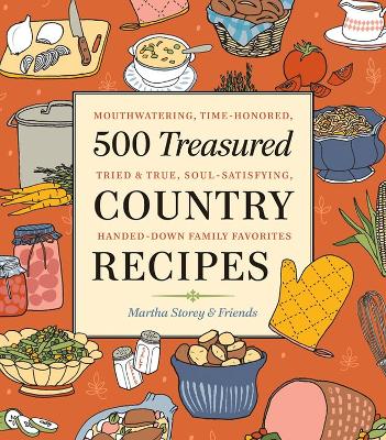 Book cover for 500 Treasured Country Recipes from Martha Storey and Friends