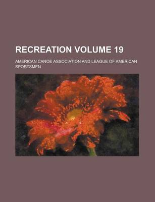 Book cover for Recreation Volume 19