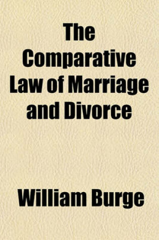 Cover of The Comparative Law of Marriage and Divorce