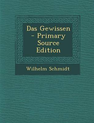 Book cover for Das Gewissen - Primary Source Edition