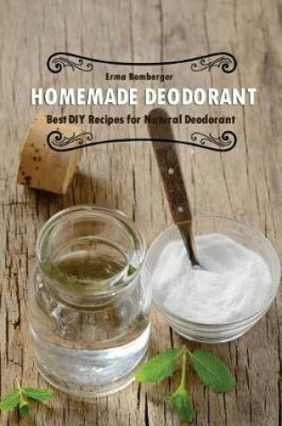 Cover of Homemade Deodorant