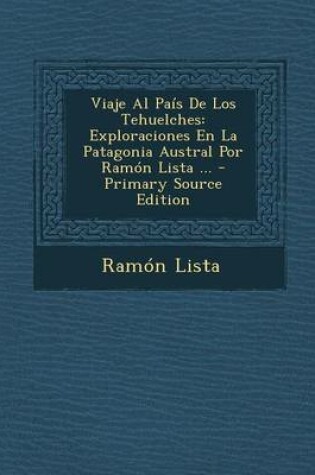 Cover of Viaje Al Pais de Los Tehuelches