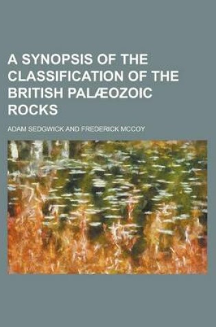 Cover of A Synopsis of the Classification of the British Palaeozoic Rocks