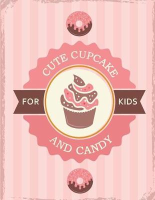 Cover of Cute Cupcake and Candy